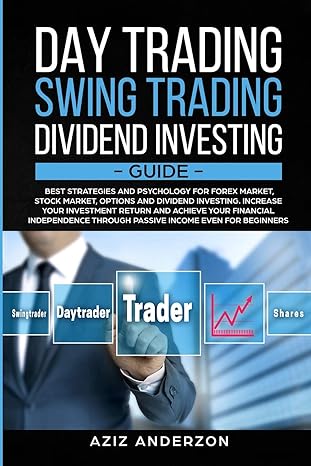day and swing trading dividend investing guide 1st edition aziz anderson 1694428060, 978-1694428066