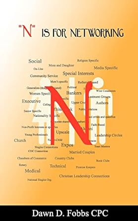 n is for networking finding what works for you 1st edition dawn d fobbs cpc ,maggie ying 098270240x,
