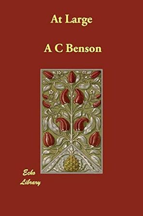 at large 1st edition a. c. benson 1846377196, 978-1846377198