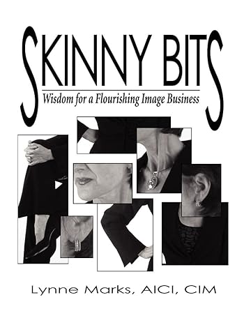skinny bits wisdom for a flourishing image business 1st edition lynne marks 1589398734, 978-1589398733