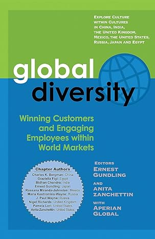 global diversity winning customers and engaging employees within world markets 1st edition ernest gundling