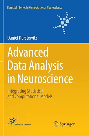 advanced data analysis in neuroscience integrating statistical and computational models 1st edition daniel
