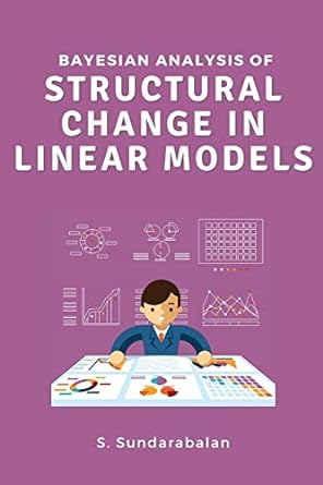 bayesian analysis of structural change in linear models 1st edition s sundarabalan 4468050853, 978-4468050852