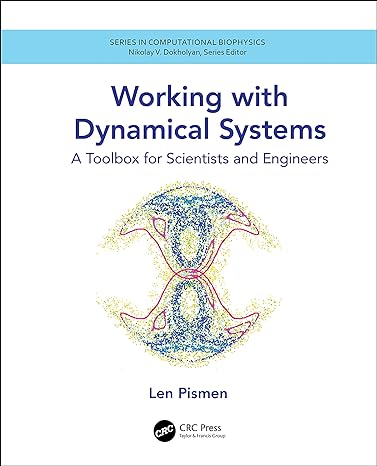 working with dynamical systems 1st edition len pismen 036763628x, 978-0367636289