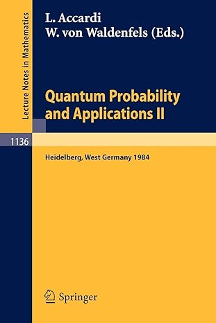 quantum probability and applications ii proceedings of a workshop held in heidelberg 1985 edition luigi