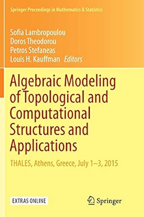 algebraic modeling of topological and computational structures and applications 1st edition sofia