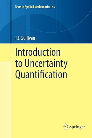 introduction to uncertainty quantification 1st edition t.j. sullivan 3319794787, 978-3319794785