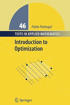 texts in applied mathematics introduction to optimization 1st edition pablo pedregal 1441923349,