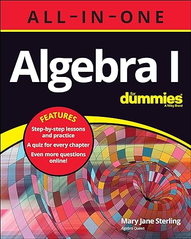 algebra i dummies 1st edition mary jane sterling 1119843049, 978-1119843047