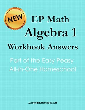 ep math algebra 1 workbook answers part of the easy peasy all in one homeschool 1st edition puzzlefast