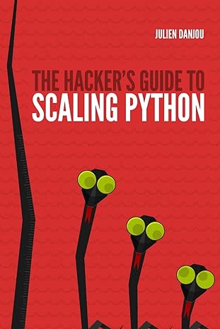 the hackers guide to scaling python null edition julien danjou 1387379321, 978-1387379323