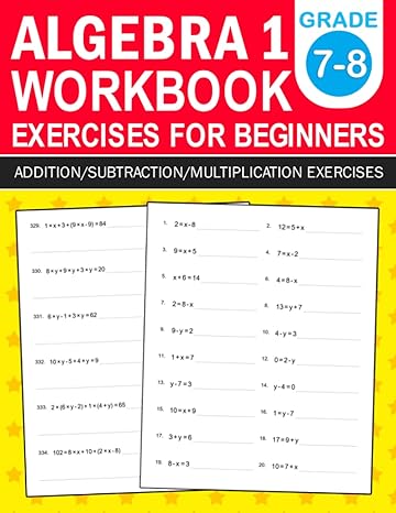 algebra 1 workbook exercises for beginne 1st edition emma. school 979-8761514355