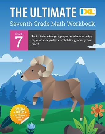 the ultimate seventh grade math workbook 1st edition ixl learning 1947569627, 978-1947569621