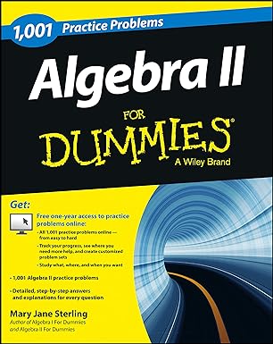 algebra ii for dummies a wiley brand 1st edition mary jane sterling 1118446623, 978-1118446621
