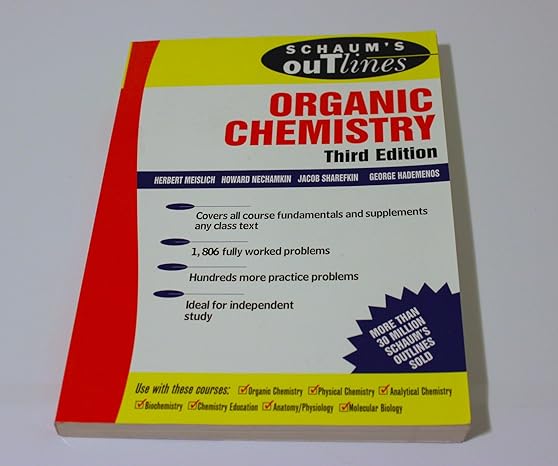 schaums outline of organic chemistry 3rd edition george hademenos 007134165x, 978-0071341653