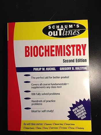 schaums outline of biochemistry 2nd edition philip w kuchel, gregory b ralston 0070361495, 978-0070361492