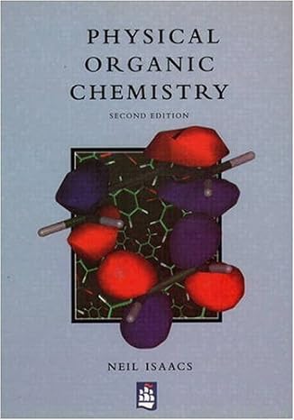 physical organic chemistry 2nd edition neil isaacs 0582218632, 978-0582218635