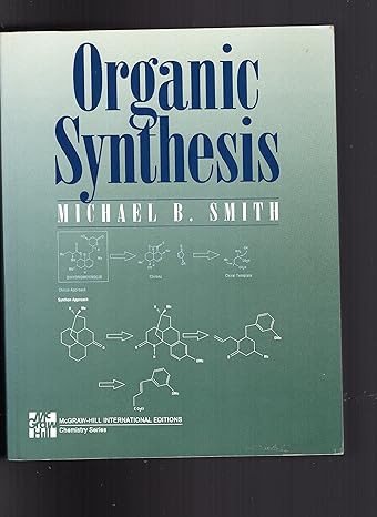organic synthesis 1st edition michael b smith 0071139095, 978-0071139090