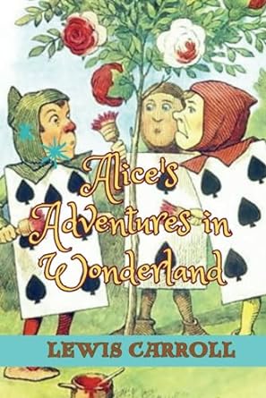 alices adventures in wonderland  lewis carroll 979-8869669070