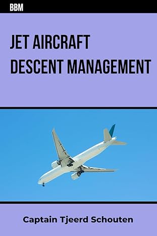 jet aircraft descent management 1st edition tjeerd schouten 979-8862423143