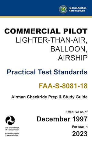 commercial pilot lighter than air balloon airship practical test standards faa s 8081 18 1st edition u s