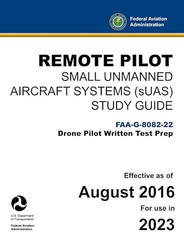 remote pilot small unmanned aircraft systems study guide faa g 8082 22 1st edition u s department of