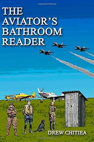the aviators bathroom reader 1st edition drew chitiea 0692315888, 978-0692315880