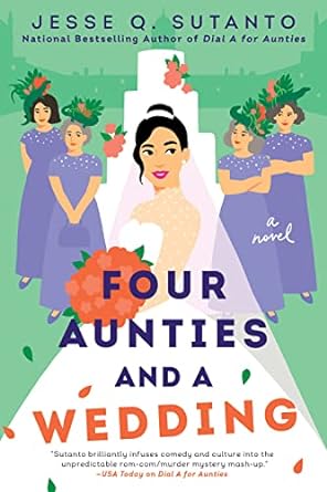 four aunties and a wedding  jesse q sutanto 0593333055, 978-0593333051