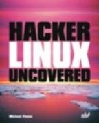 hacker linux uncovered 1st edition michael flenov 1931769508, 978-1931769501