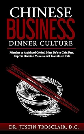 chinese business dinner culture mistakes to avoid and critical must do s to gain face impress decision makers