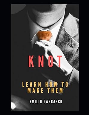 knot learn how to make them 1st edition emilio carrasco 979-8667588627