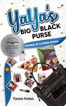yayas big black purse drama of a greek mama  tassie kalas 1954253095, 978-1954253094