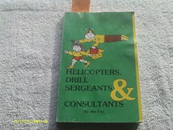 helicopters drill sergeants and consultants 1st edition jim fay 0944634036, 978-0944634035