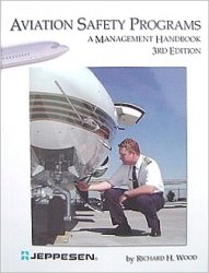 aviation safety programs a management handbook 3rd edition richard h wood 0884873293, 978-0884873297