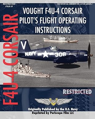 vought f4u 4 corsair pilots flight operating instructions 1st edition united states navy 1935327836,