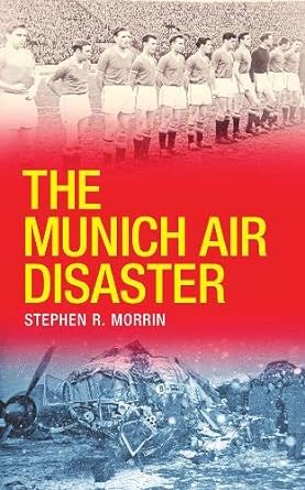 the munich air disaster 1st edition stephen r morrin 0717141101, 978-0717141104