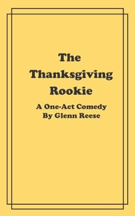 the thanksgiving rookie  glenn reese 979-8364304599