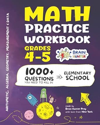math practice workbook grades 4-5 1st edition brain hunter prep 1951048237, 978-1951048235