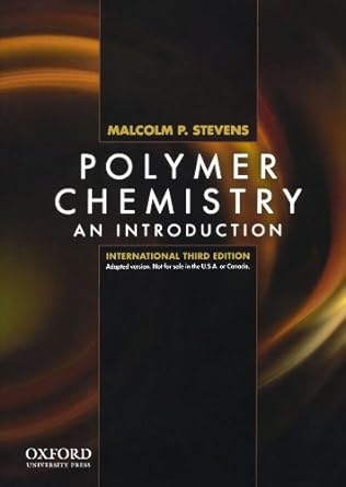 polymer chemistry an introduction 3rd edition malcolm p stevens 0195392094, 978-0195392098