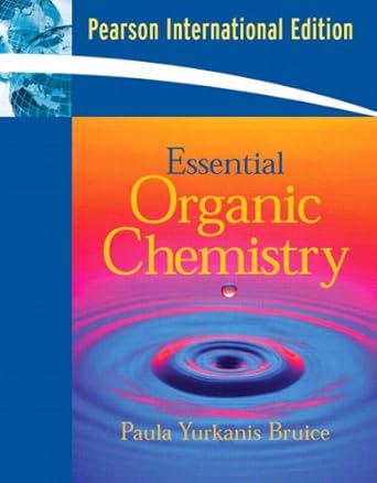 pearson international edition essential organic chemistry 1st edition paula yurkanis bruice 1405846593,