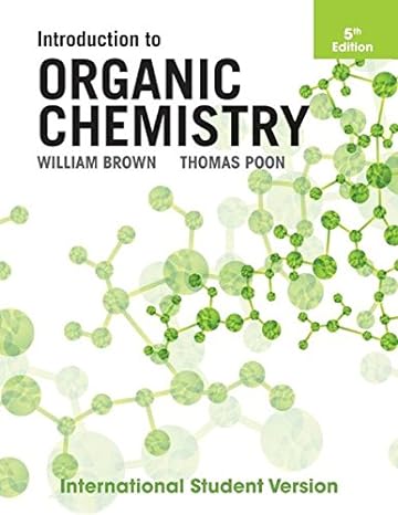 introduction to organic chemistry 5th edition william brown ,thomas poon 1118321766, 978-1118321768