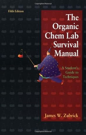 the organic chem lab survival manual a student guide to techniques 5th edition james w zubrick 0471387320,