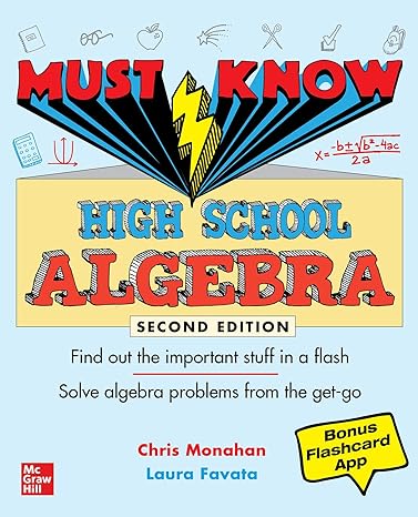 must know high school algebra find out the important stuff in a flash solve algebra problems from the get go