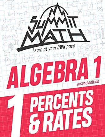 summit wath learn at your own pace algebra i 1 percents and rates 2nd edition alex joujan 171329558x,