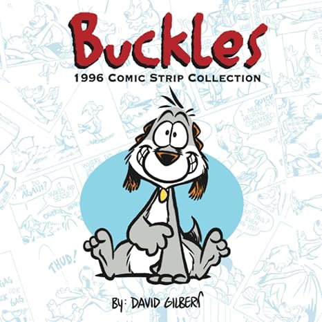 buckles 1996 comic strip collection  david gilbert 979-8986513720