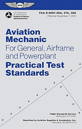 aviation mechanic practical test standards for general airframe and powerplant faa s 8081 26a 27a and 28a