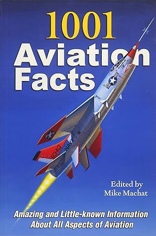 1001 aviation facts 1st edition hank caruso ,mark frankel ,jim keeshen ,craig kodera ,john lewis ,jon proctor