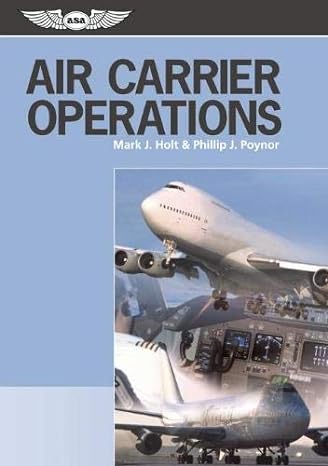 air carrier operations 2006th edition mark j holt ,phillip j poynor 1560276460, 978-1560276463