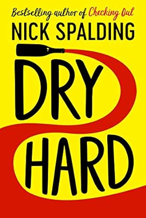 dry hard  nick spalding 1542041651, 978-1542041652
