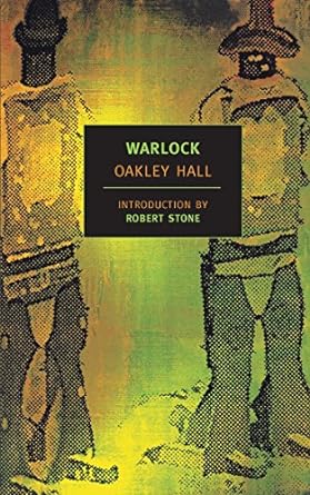 warlock  oakley hall ,robert stone 1590171616, 978-1590171615